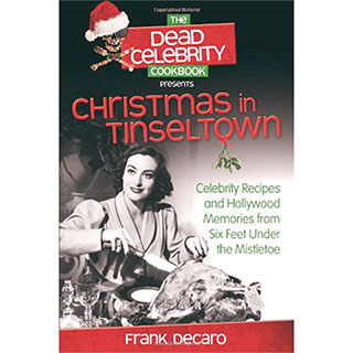 The Dead Celebrity Christmas Cookbook