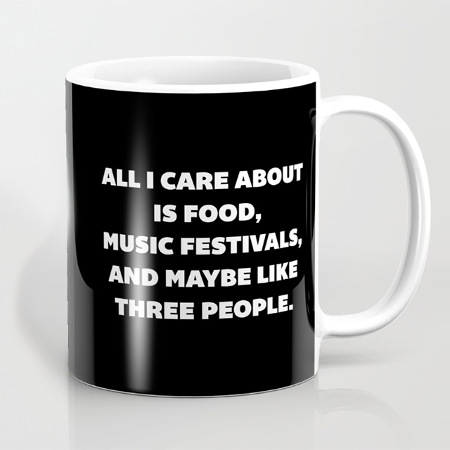 All I Care About mug