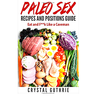 Paleo Sex Positions and Recipes