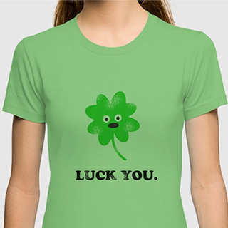 Luck You shirt
