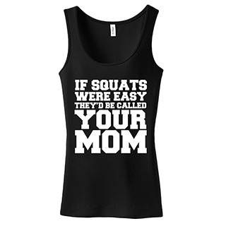 Your Mom Squats Tank Top