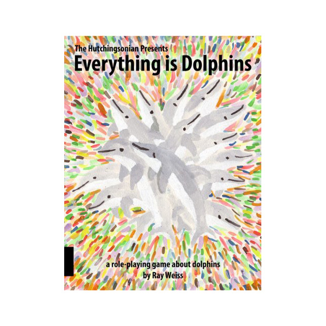 Everything Is Dolphins RPG